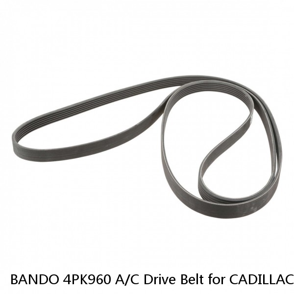 BANDO 4PK960 A/C Drive Belt for CADILLAC CHEVY SILVERADO TAHOE GMC SIERRA 1500++