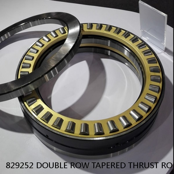 829252 DOUBLE ROW TAPERED THRUST ROLLER BEARINGS