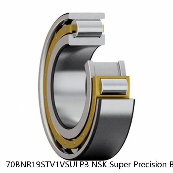 70BNR19STV1VSULP3 NSK Super Precision Bearings