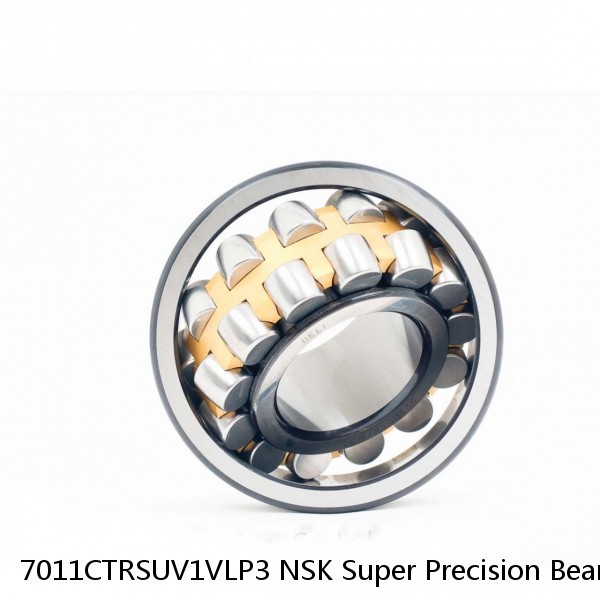 7011CTRSUV1VLP3 NSK Super Precision Bearings