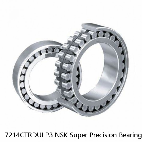 7214CTRDULP3 NSK Super Precision Bearings