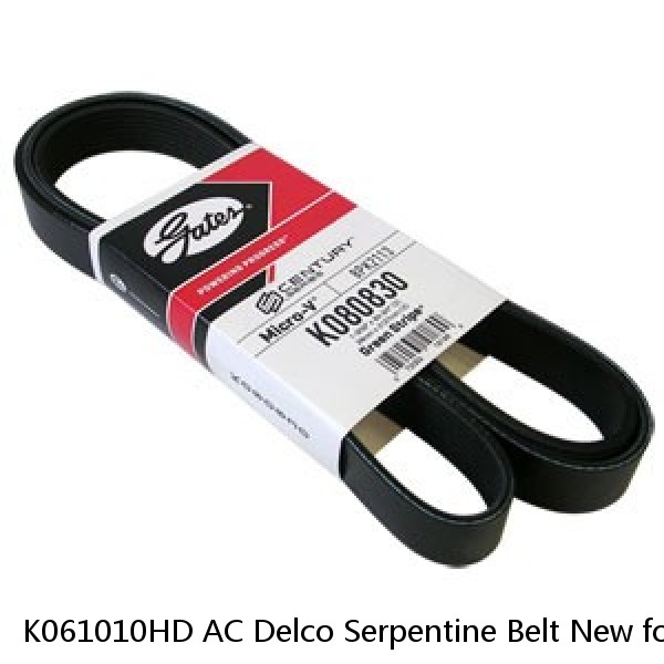 K061010HD AC Delco Serpentine Belt New for Chevy Suburban Express Van SaVana
