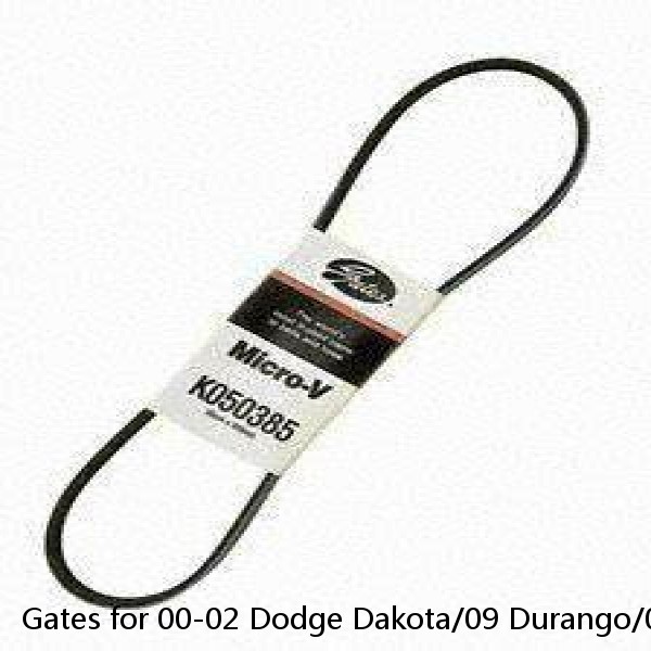 Gates for 00-02 Dodge Dakota/09 Durango/09-12 Ram Series / 12-13 Fod F Series PU